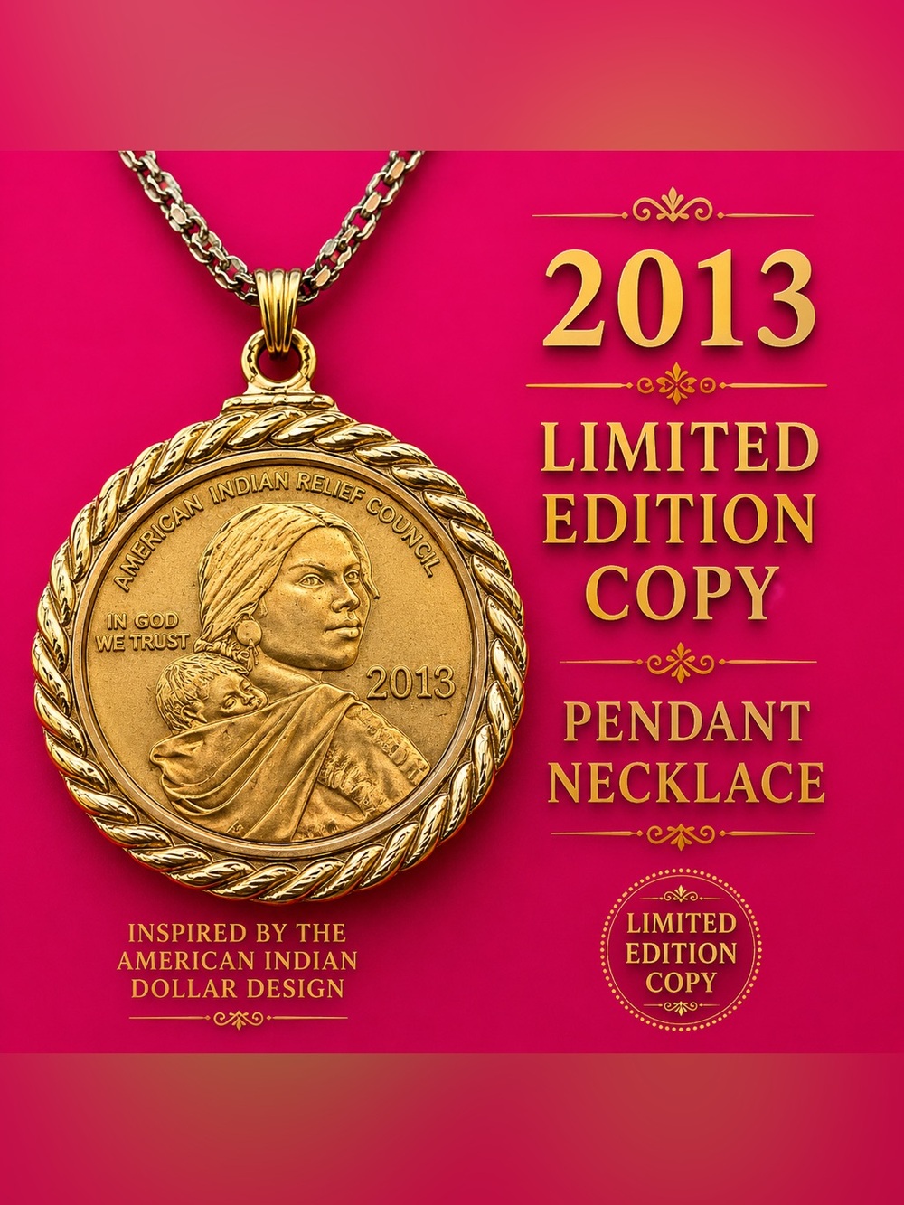 2013 Native American Dollar Limited Edition Copy Pendant Necklace Gold Tone
